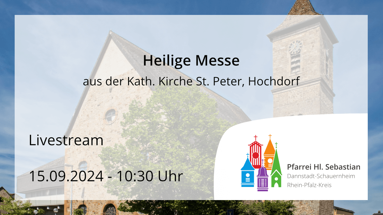 Gottesdienst aus Hochdorf am Sonntag, dem 15.09.2024